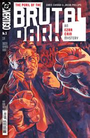 The Peril Of Brutal Dark An Ezra Cain Mystery #3 [Of 6] DC A Jacob Phillips 04/22/2026 | BD Cosmos