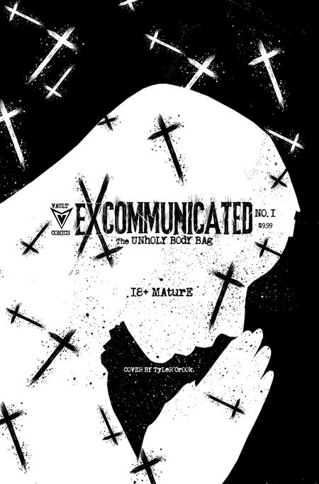 Excommunicated #1 VAULT G Tyler Crook Extreme Unholy Black Bag 05/06/2026 | BD Cosmos
