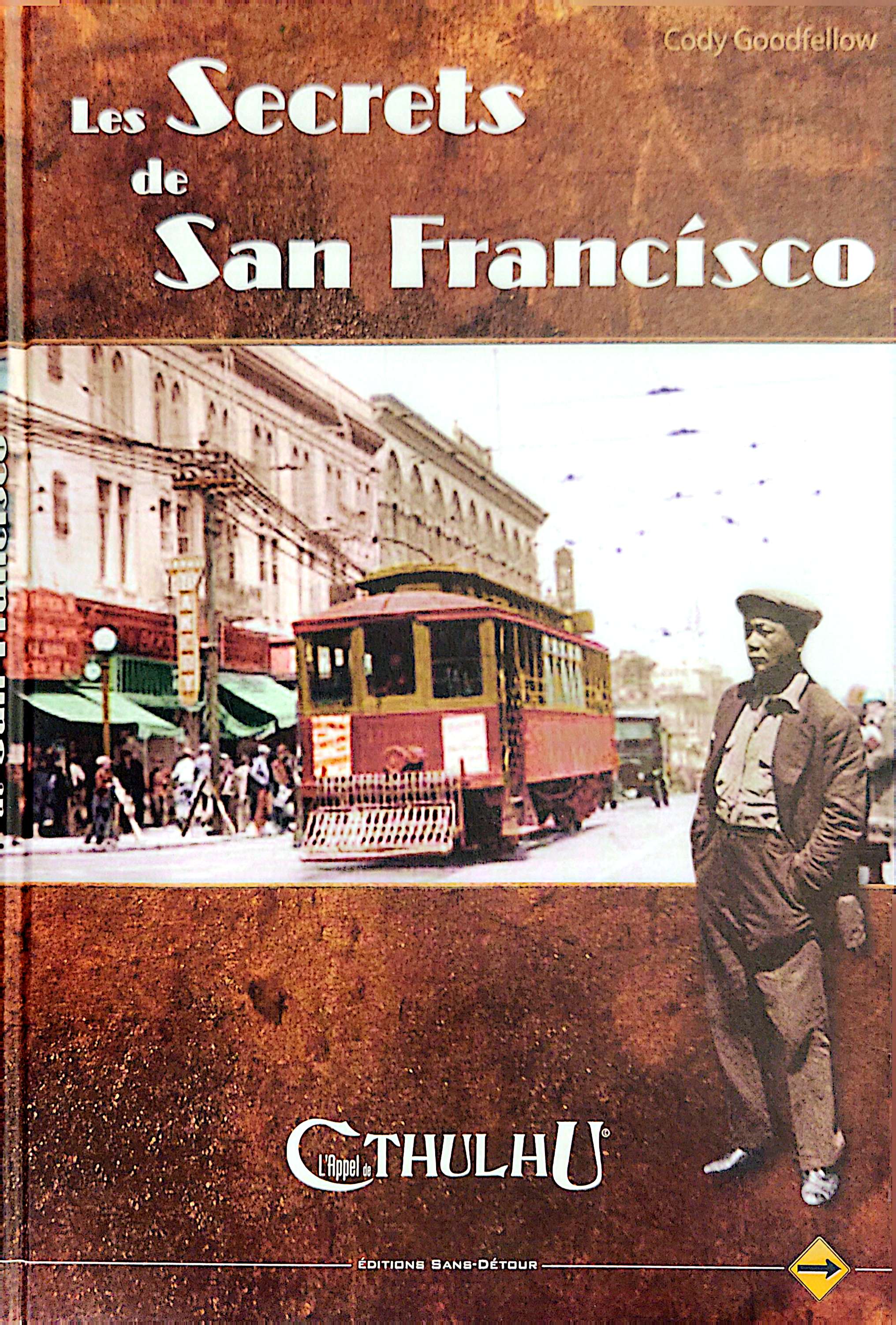 L'APPEL DE CTHULHU - LES SECRETS DE SAN FRANCISCO [FRE] | BD Cosmos