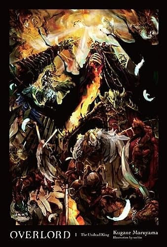 Overlord, Vol. 1 (light novel) The Undead King | BD Cosmos