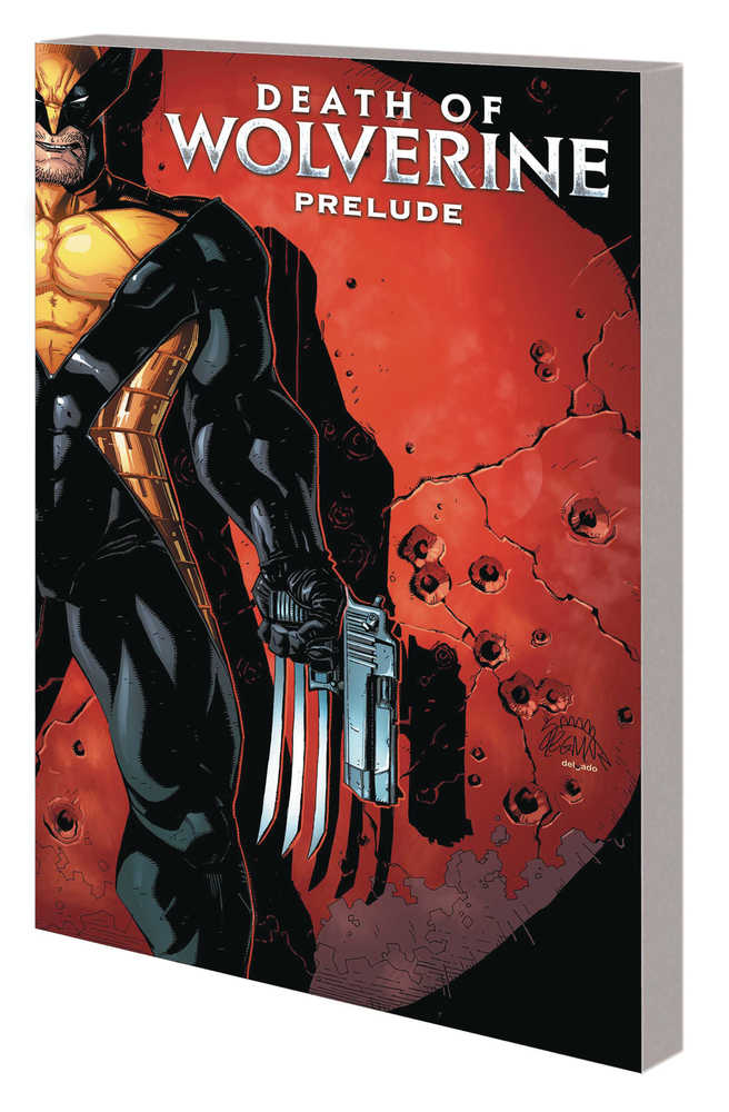 Death Of Wolverine Prelude TPB Three Months To Die | BD Cosmos