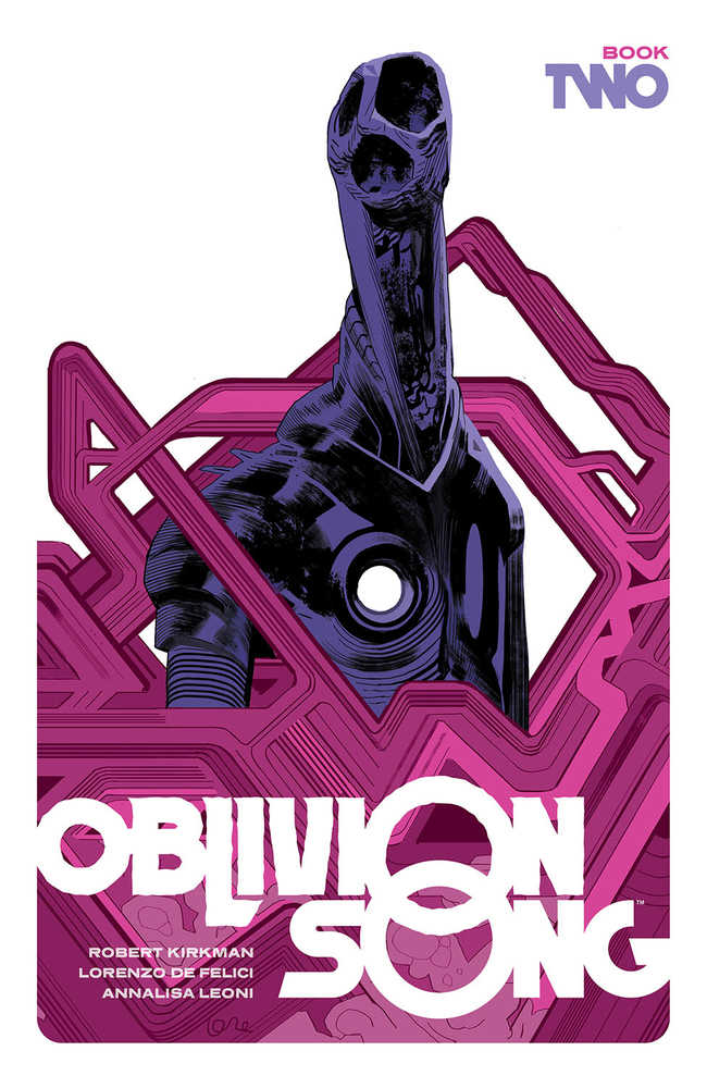 Oblivion Song By Kirkman & De Felici Hardcover Book 02 [DAMAGED] | BD Cosmos