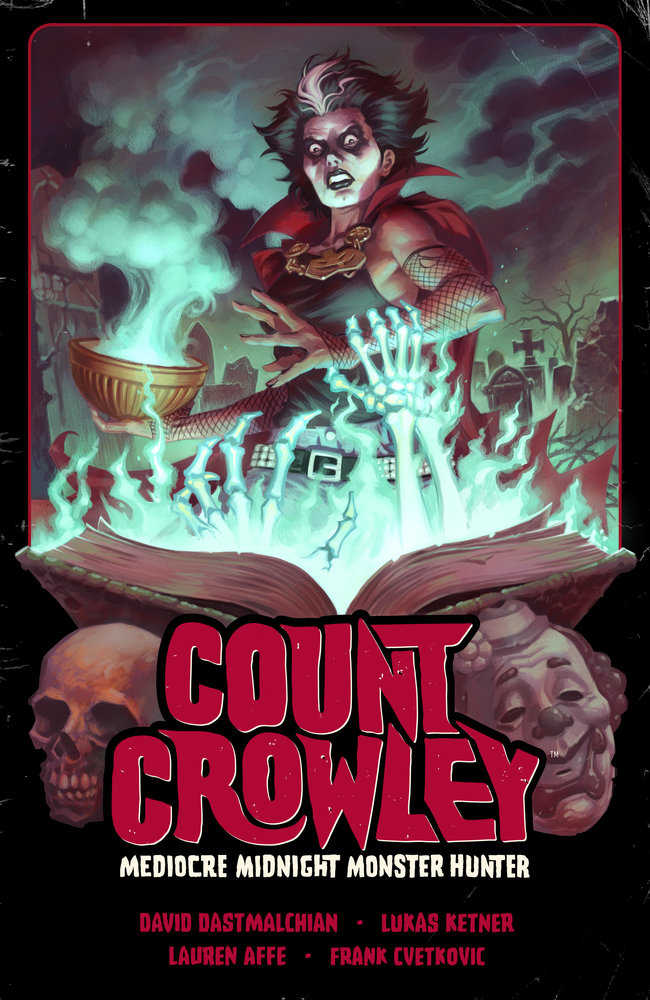 Count Crowley Volume 3: Mediocre Midnight Monster Hunter | BD Cosmos
