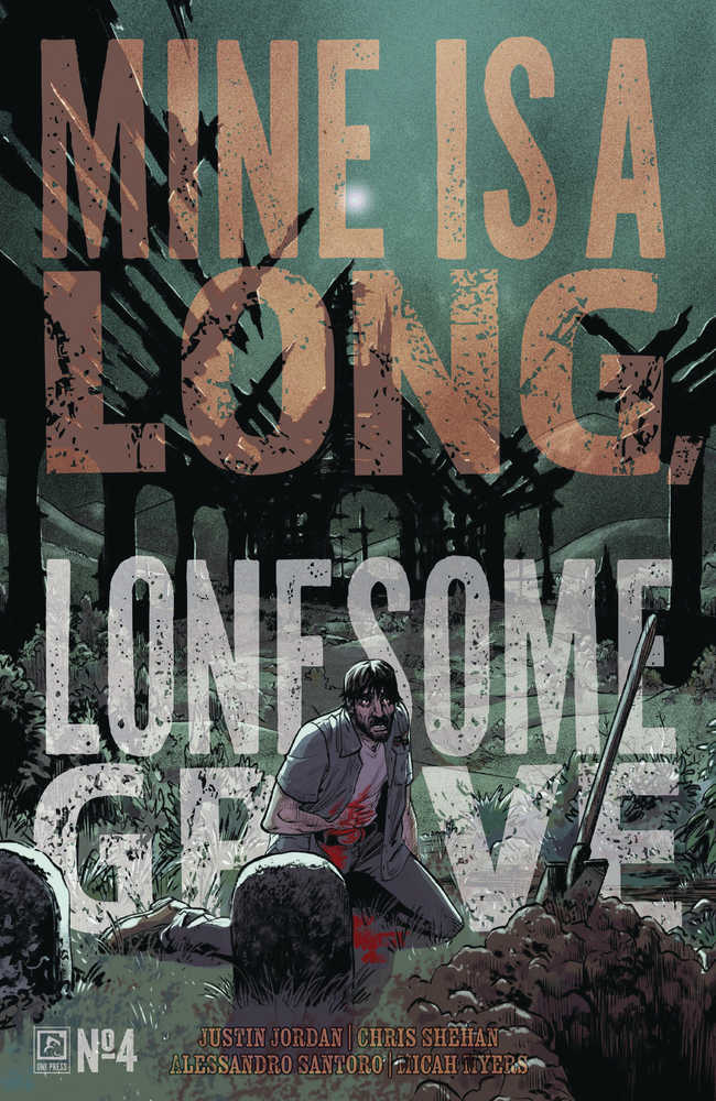 Mine Is A Long Lonesome Grave #4 ONIPRESS A Roberts Release 05/14/2025 | BD Cosmos
