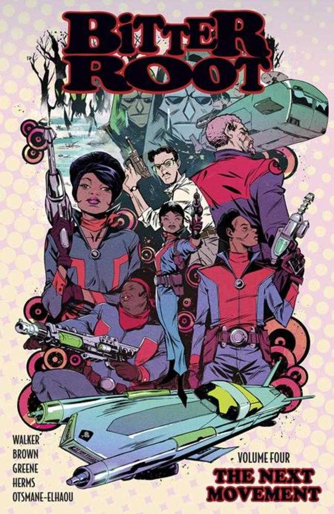 Bitter Root TPB Volume 04 The Next Movement (Mature) | BD Cosmos