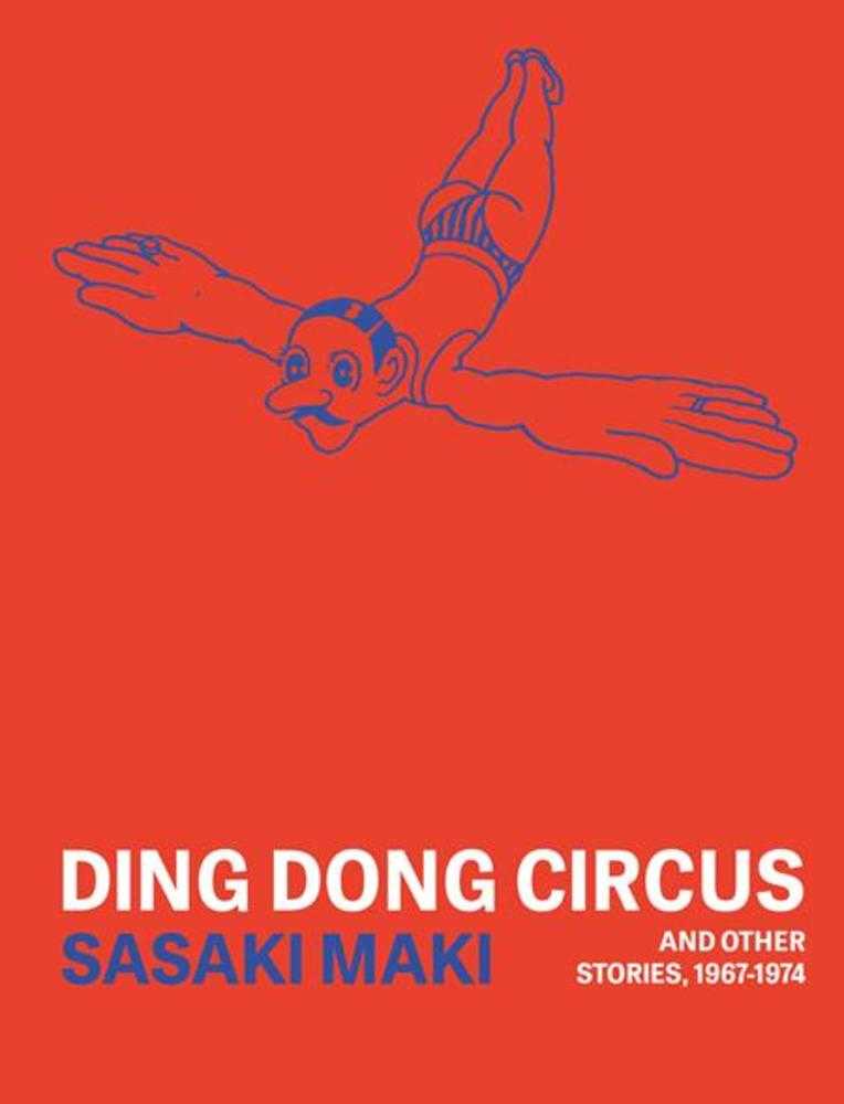 Ding Dong Circus And Other Stories 1967-1974 TPB (Mature) | BD Cosmos