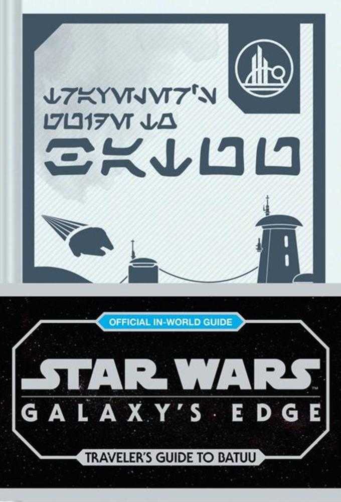 Star Wars Galaxys Edge Hardcover Travelers Guide To Batuu | BD Cosmos