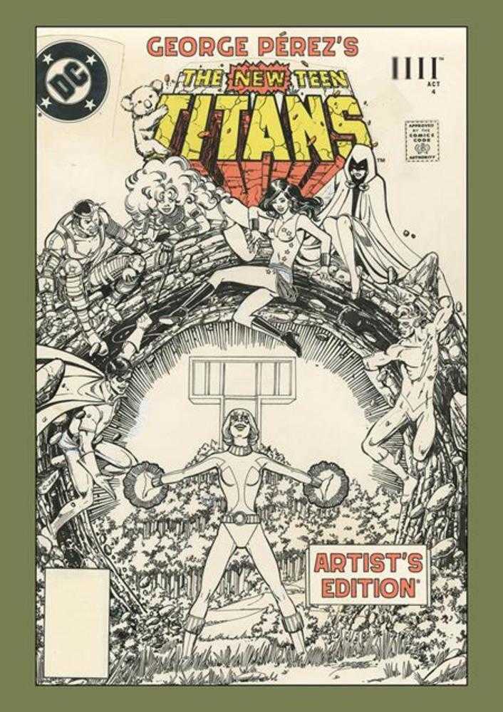 George Perezs New Teen Titans Artists Edition Hardcover Direct Market Exclusive Power Stance Cover | BD Cosmos