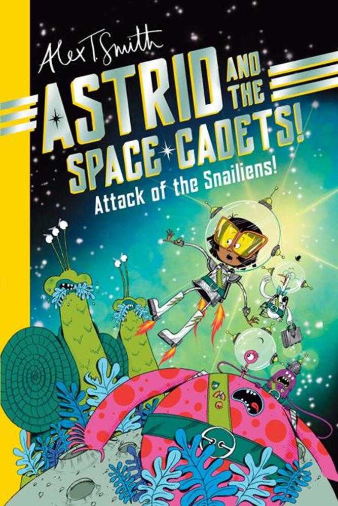 Astrid And The Space Cadets Attack Of The Snaliens TPB | BD Cosmos