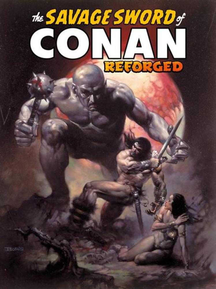 Savage Sword Of Conan Reforged TPB Volume 01 Direct Market Edition Boris Valejo Cover (Mature) | BD Cosmos