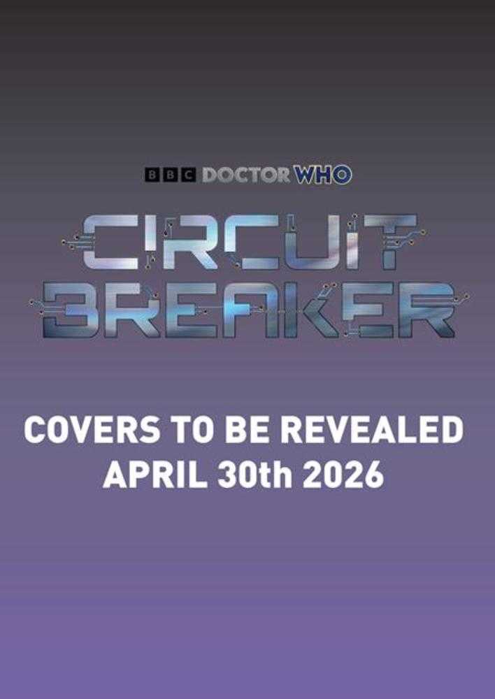Doctor Who Circuit Breaker #1 [Of 2] Titan C Sienecki 07/08/2026 | BD Cosmos