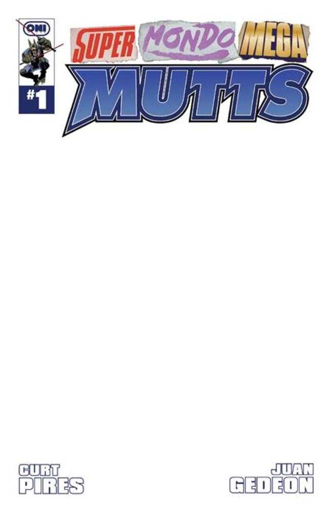 Super Mondo Mega Mutts #1 [Of 4] Oni E Blank 07/15/2026 | BD Cosmos