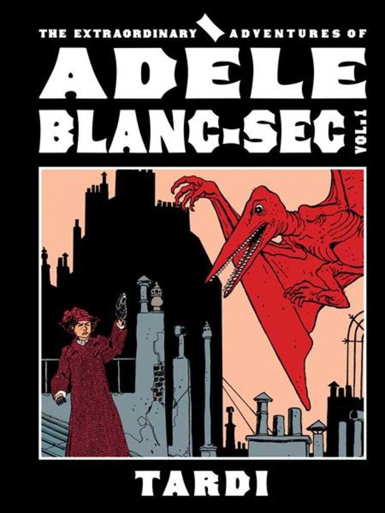 Extraordinary Adventures Of Adele Blanc Sec Hardcover Volume 01 (Mature) | BD Cosmos