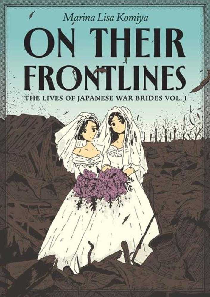 On Their Frontlines TPB Volume 01 The Lives Of Japanese War Brides (Mature) | BD Cosmos