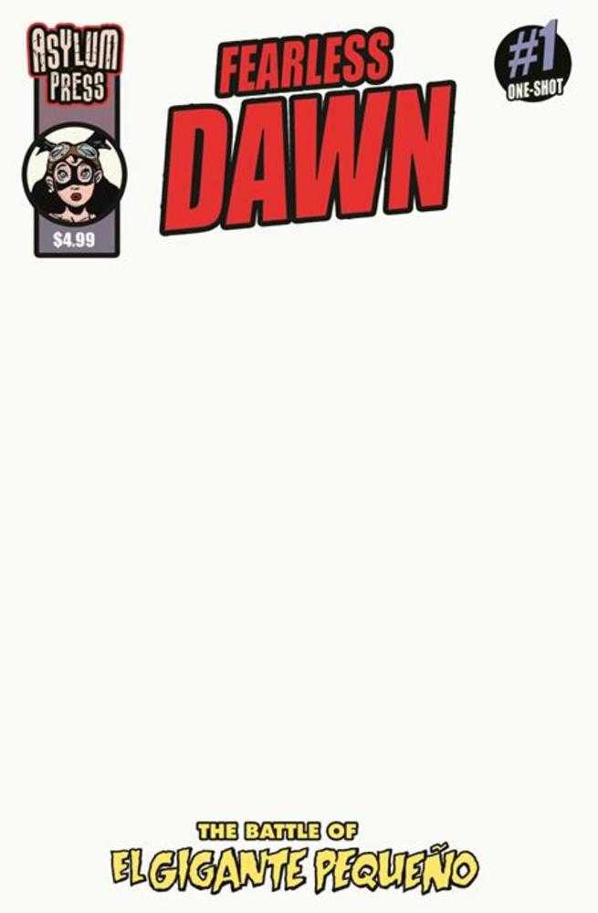 Fearless Dawn The Battle Of El Gigante Pequeno Asylum C Blank 09/16/2026 | BD Cosmos