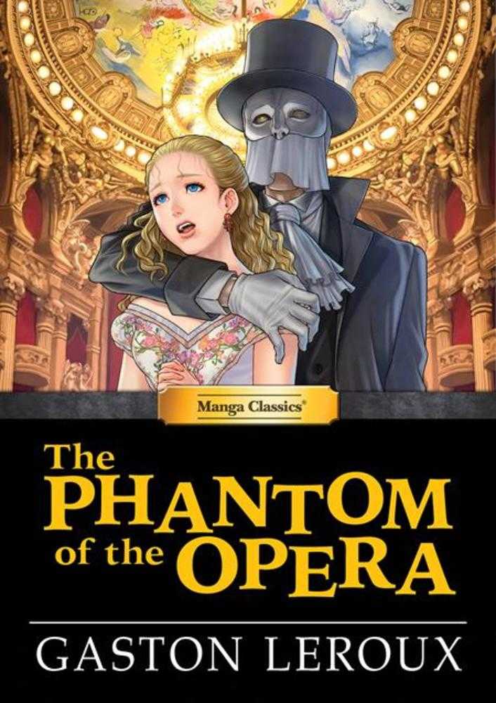 Manga Classics The Phantom Of The Opera Hardcover | BD Cosmos