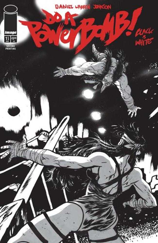 Do A Powerbomb Black And White #1 (Of 3) IMAGE 2nd Printing 08/05/2026 | BD Cosmos