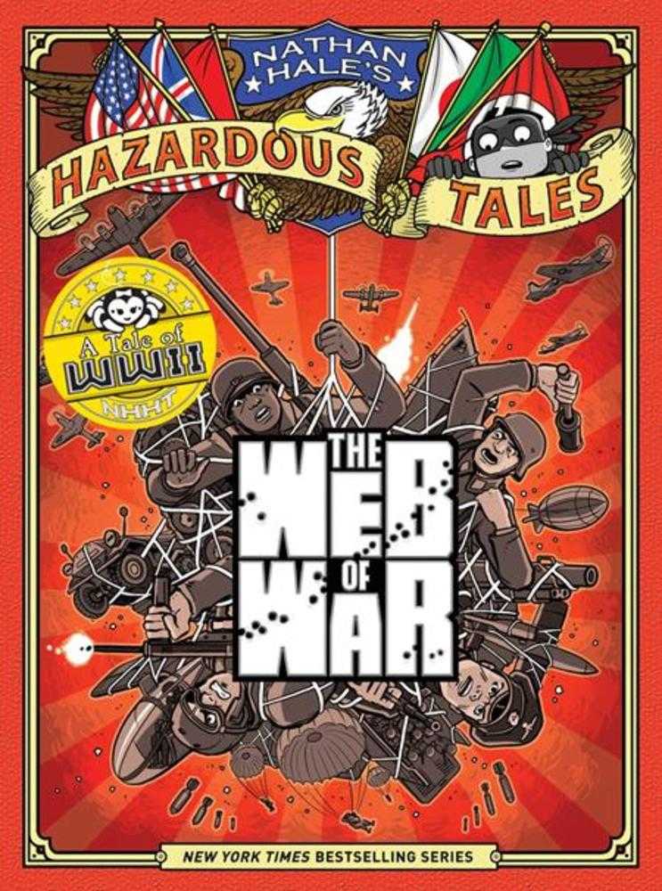 Nathan Hales Hazardous Tales Hardcover Volume 14 The Web Of War | BD Cosmos