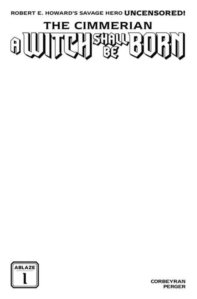 Cimmerian A Witch Shall Be Born #1 Ablaze C Blank Sketch 11/11/2026 | BD Cosmos