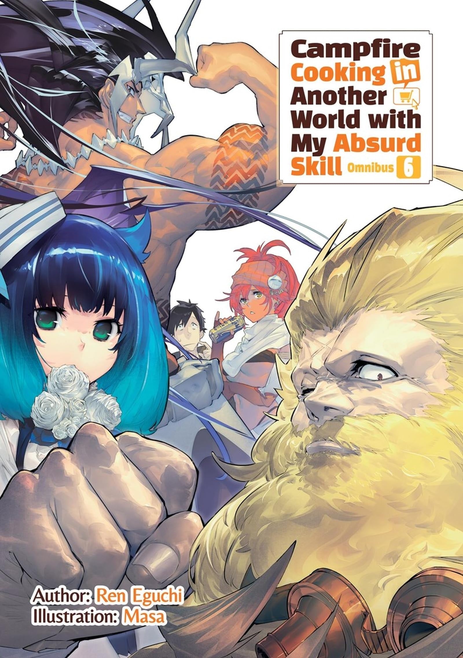 Campfire Cooking in Another World with My Absurd Skill: Omnibus 6 (Light Novel) | BD Cosmos