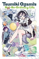 Tsumiki Ogami's Not-So-Ordinary Life, Vol. 4 | BD Cosmos