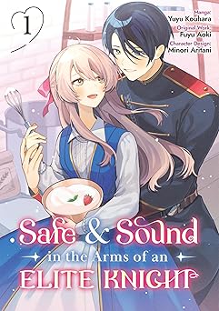Safe & Sound in the Arms of an Elite Knight: Volume 1 (Manga) | BD Cosmos