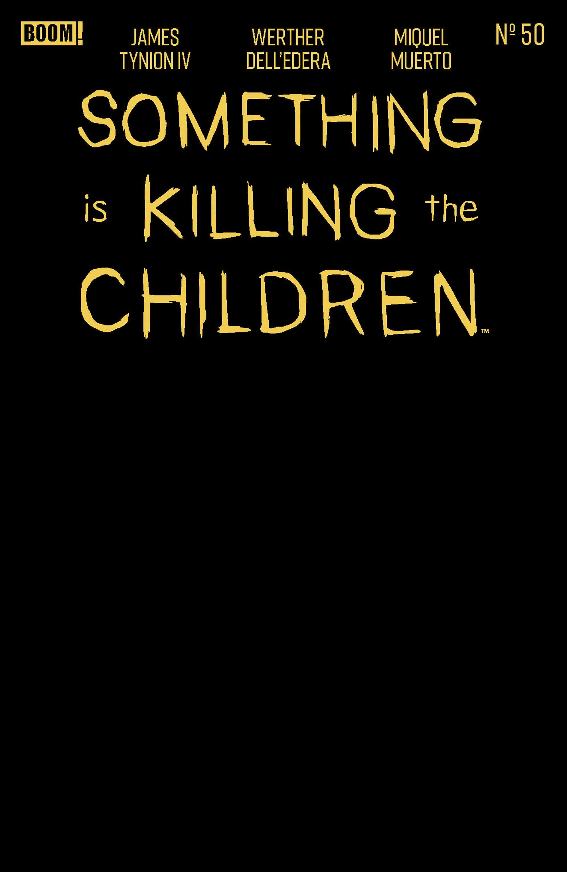 Something Is Killing The Children #50 Boom E Gold Blank Foil 10/07/2026 | BD Cosmos