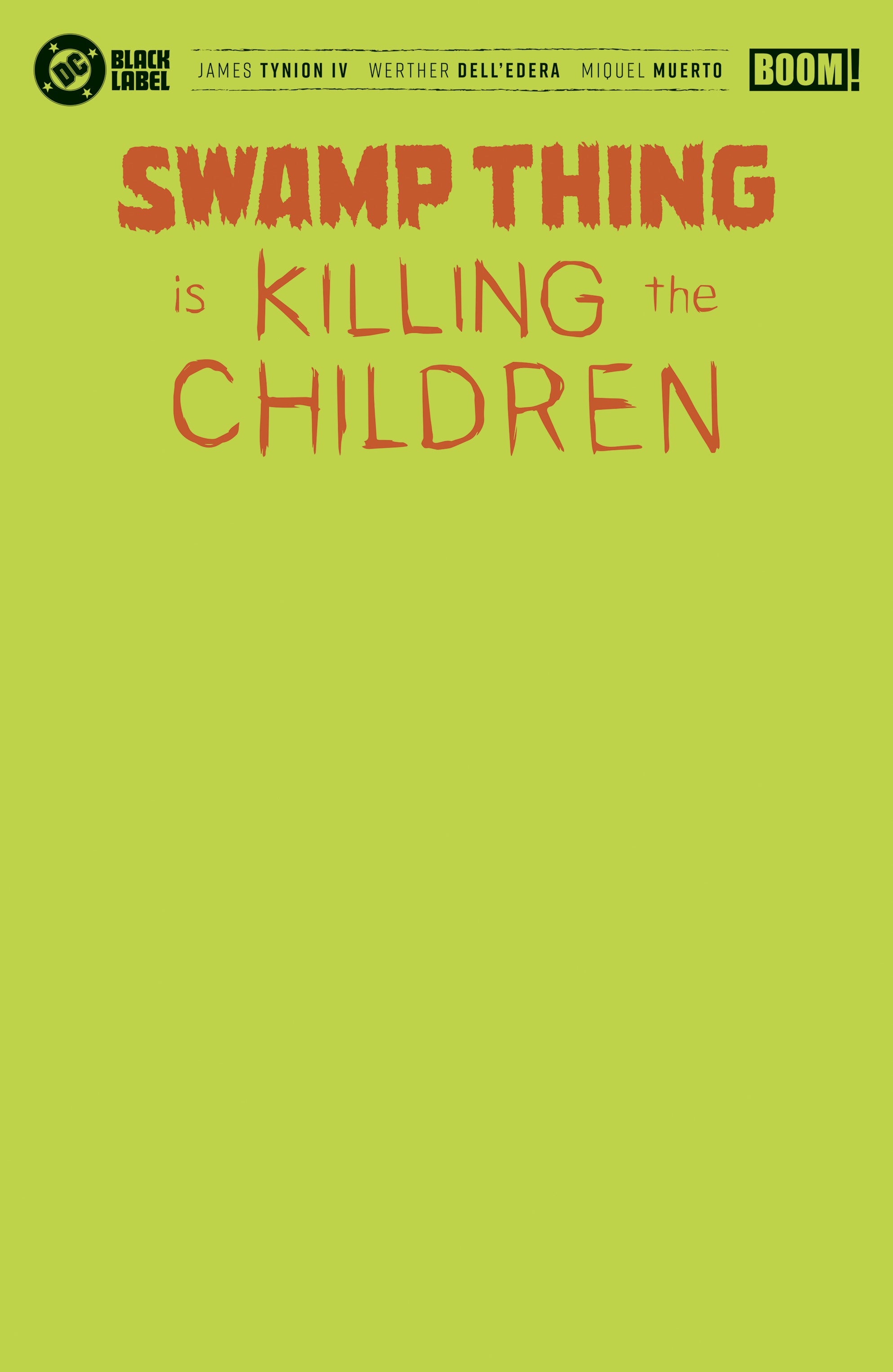Swamp Thing Is Killing The Children #1 Boom H Green Blank Foil 12/02/2026 | BD Cosmos