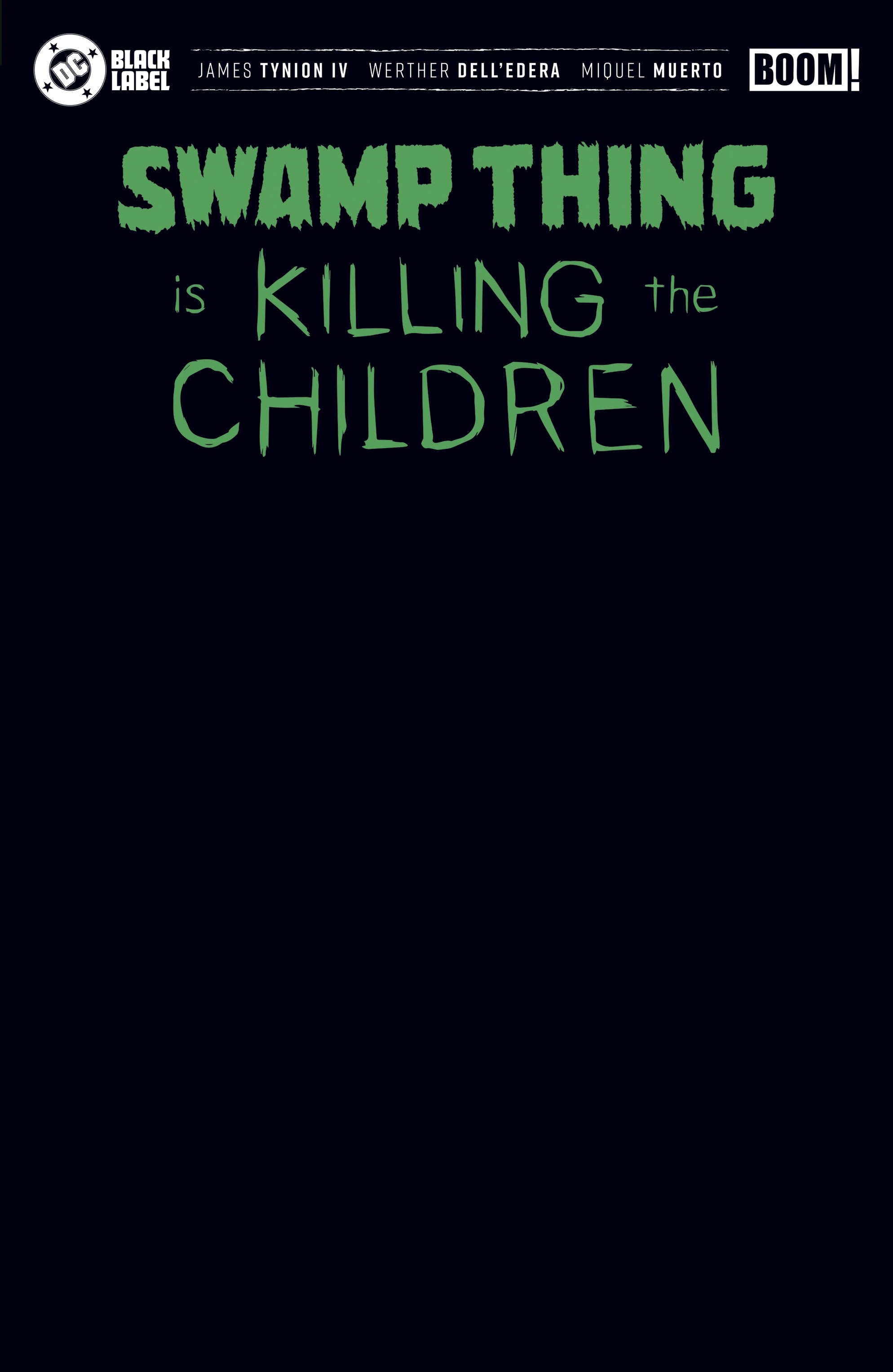 Swamp Thing Is Killing The Children #1 Boom I Black Blank Foil 12/02/2026 | BD Cosmos