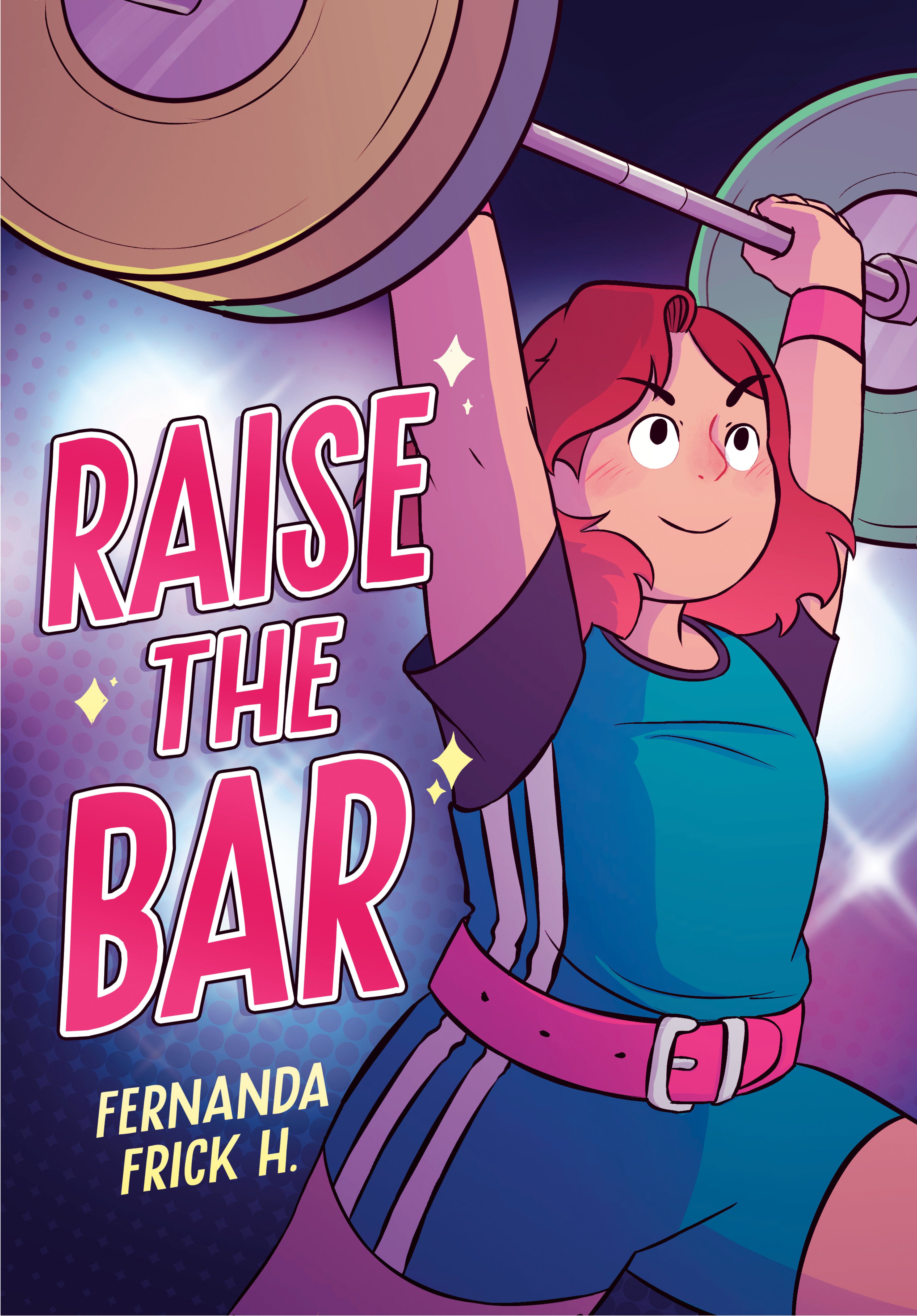 Raise The Bar: A Graphic Novel | BD Cosmos