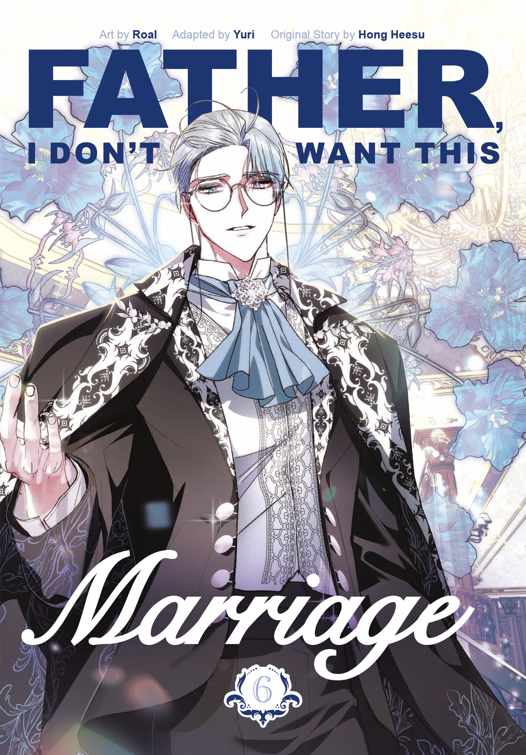 Father, I Don't Want This Marriage, Volume 6 | BD Cosmos
