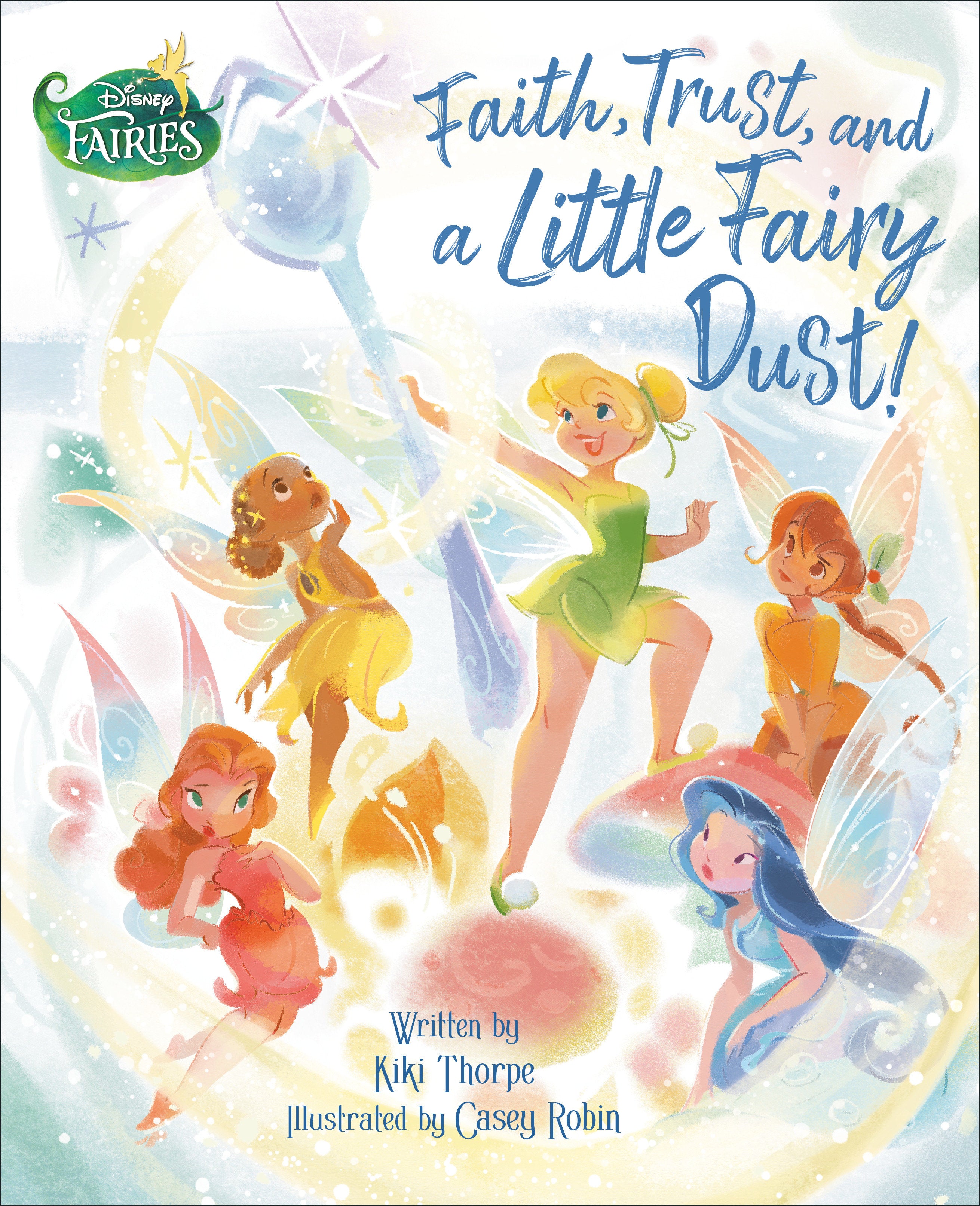 Faith, Trust, And A Little Fairy Dust! (Disney Fairies) | BD Cosmos