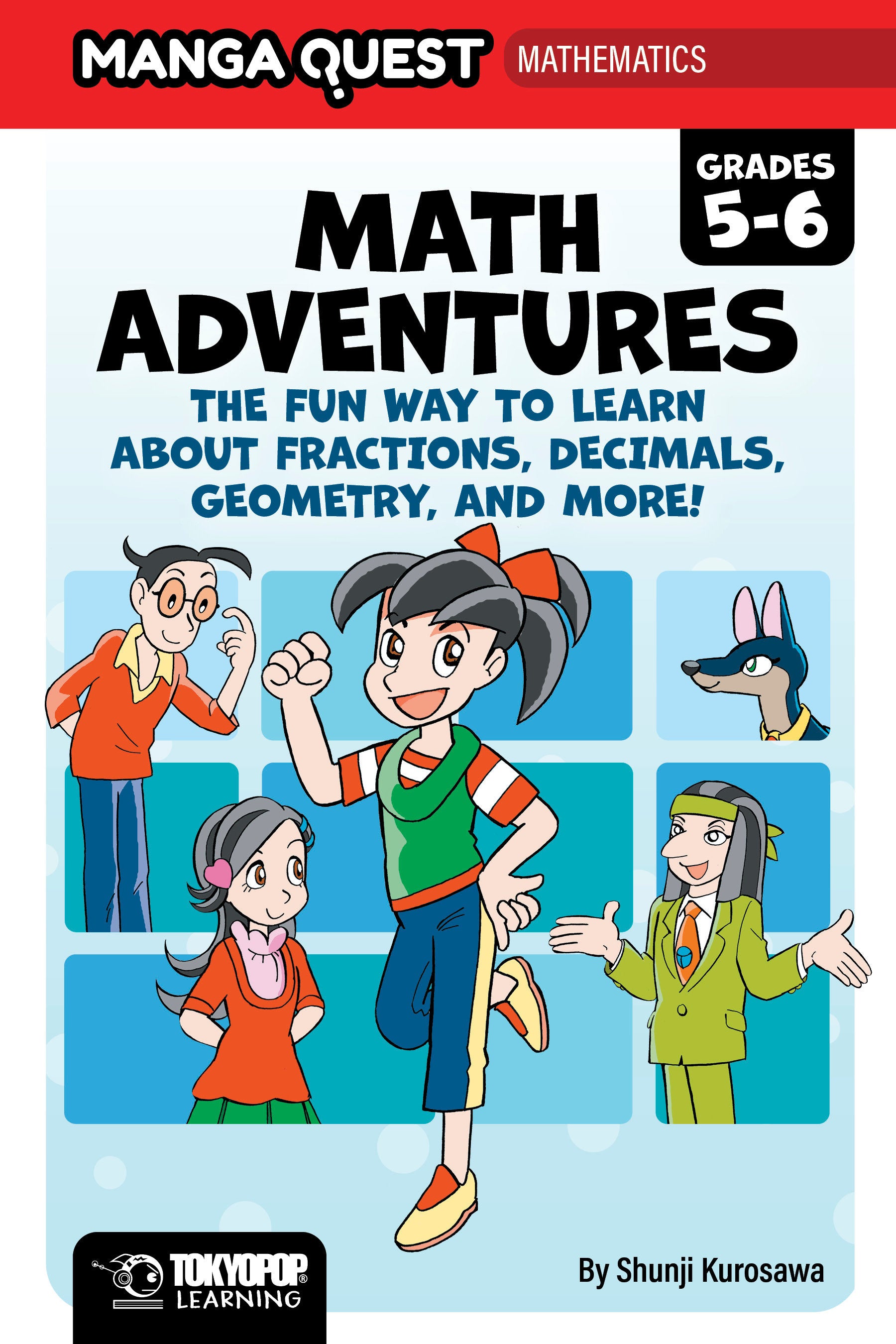 Manga Quest Math: Math Adventures For Grades 5–6: The Fun Way To Learn About Fractions, Decimals, And More! | BD Cosmos