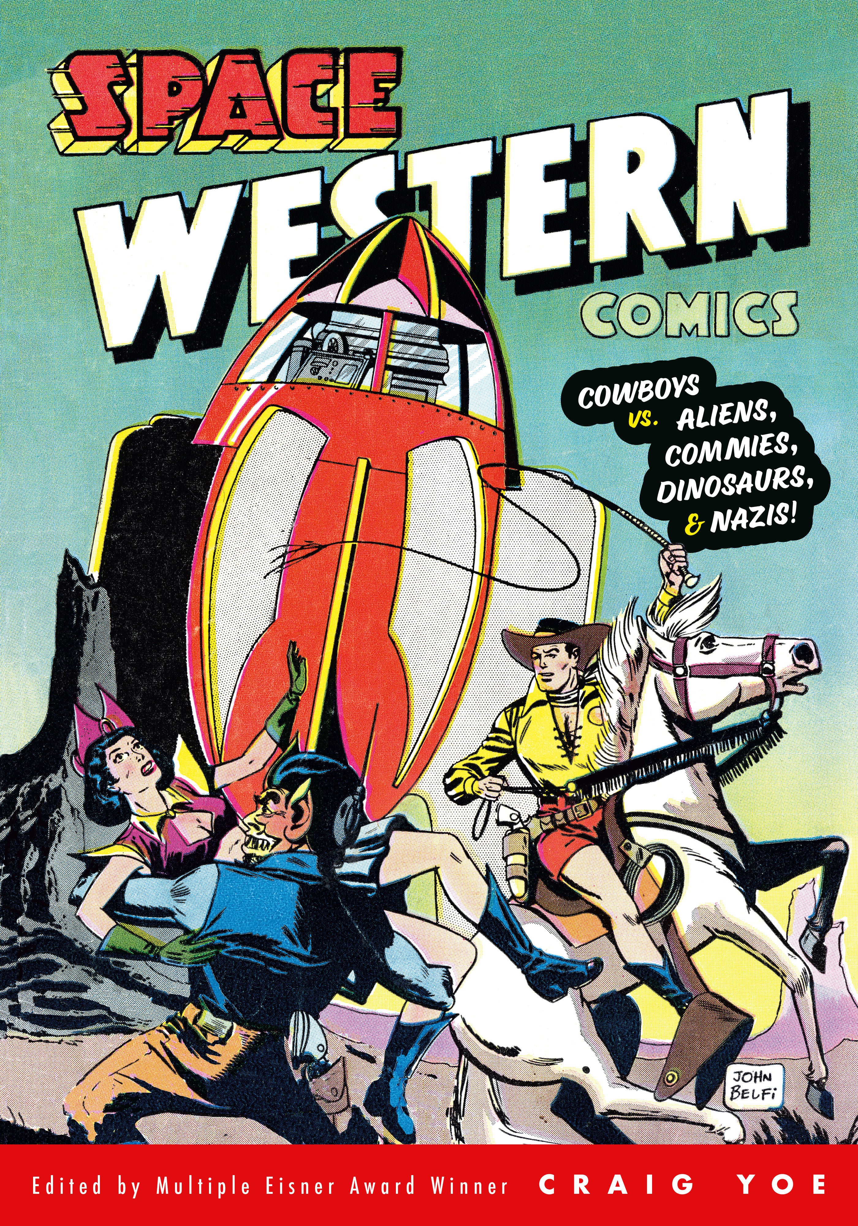 Space Western Comics: Cowboys vs. Aliens, Commies, Dinosaurs, & Nazis! | BD Cosmos