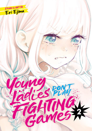 Young Ladies Don't Play Fighting Games Vol. 2 | BD Cosmos