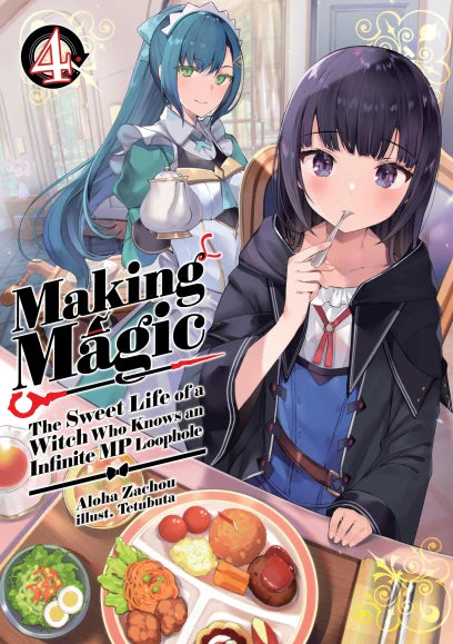 Making Magic: The Sweet Life of a Witch Who Knows an Infinite MP Loophole: Volume 4 (Light Novel) | BD Cosmos