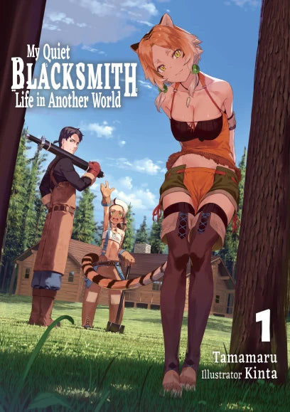 My Quiet Blacksmith Life in Another World: Volume 1 (Light Novel) | BD Cosmos