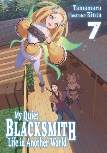My Quiet Blacksmith Life in Another World: Volume 7 (Light Novel) | BD Cosmos