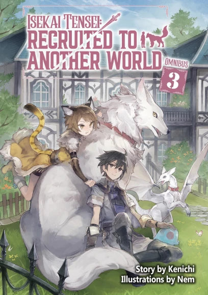 Isekai Tensei: Recruited to Another World: Omnibus 3 (Light Novel) | BD Cosmos