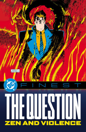 DC Finest: The Question: Zen and Violence - Release Estimate 03/17/2027 | BD Cosmos