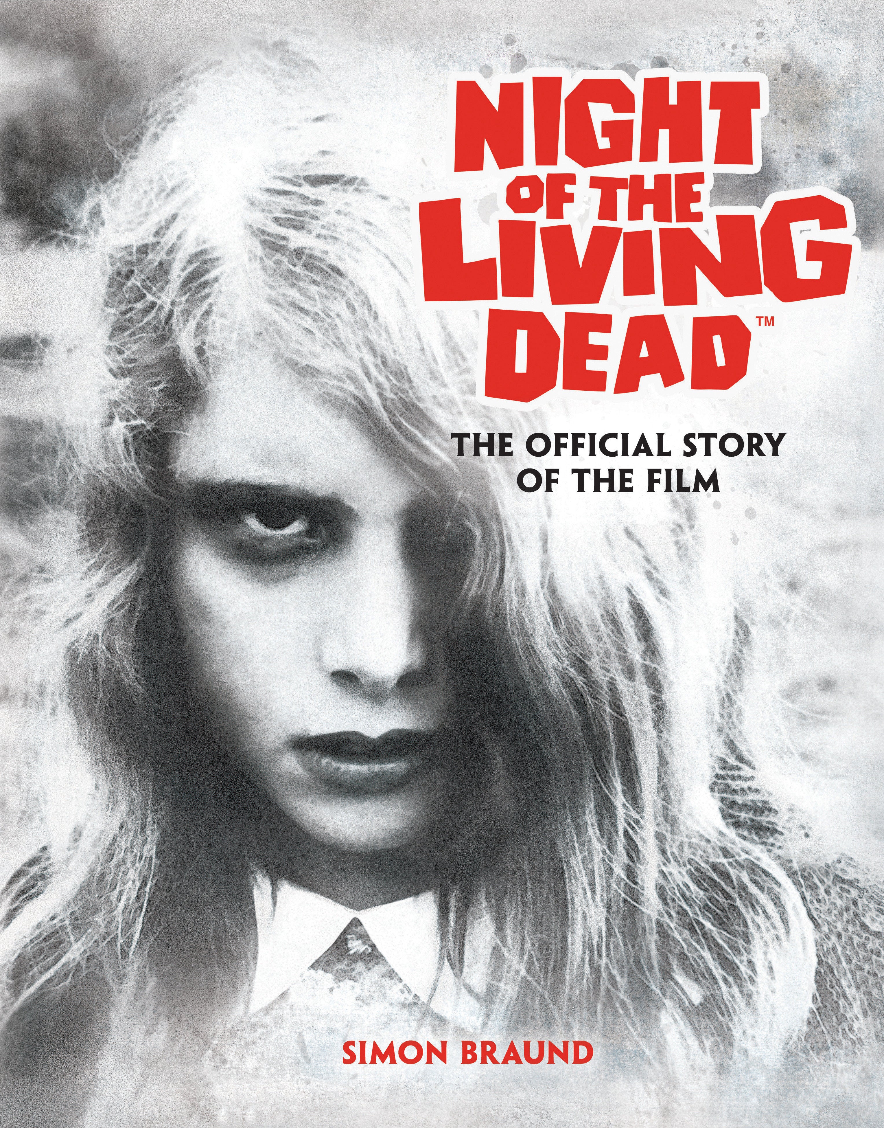 Night Of The Living Dead: The Official Story Of The Film | BD Cosmos