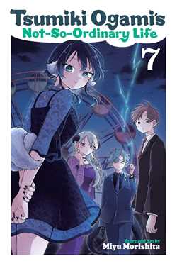 Tsumiki Ogami's Not-So-Ordinary Life, Vol. 7 | BD Cosmos