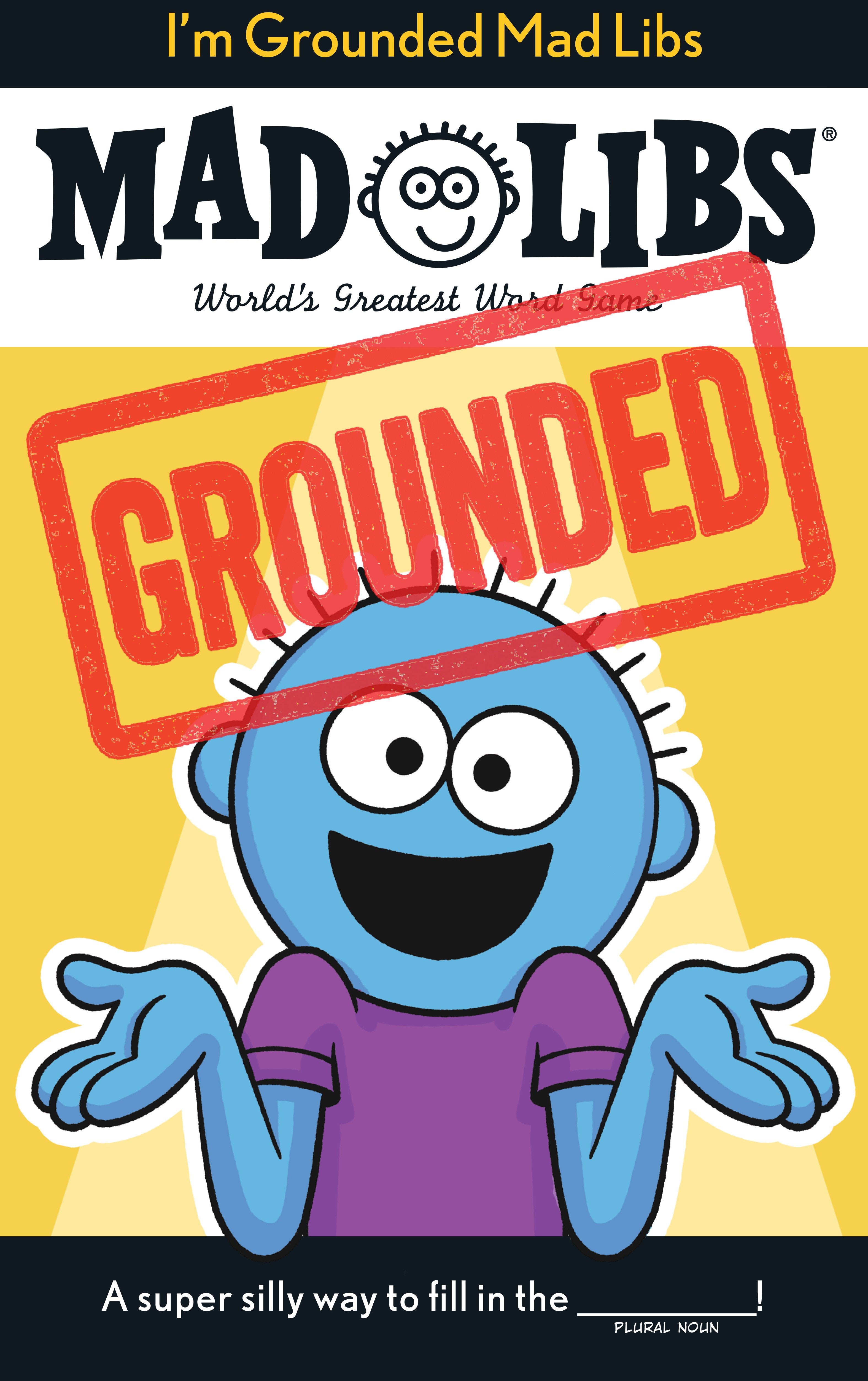 I'm Grounded Mad Libs | BD Cosmos