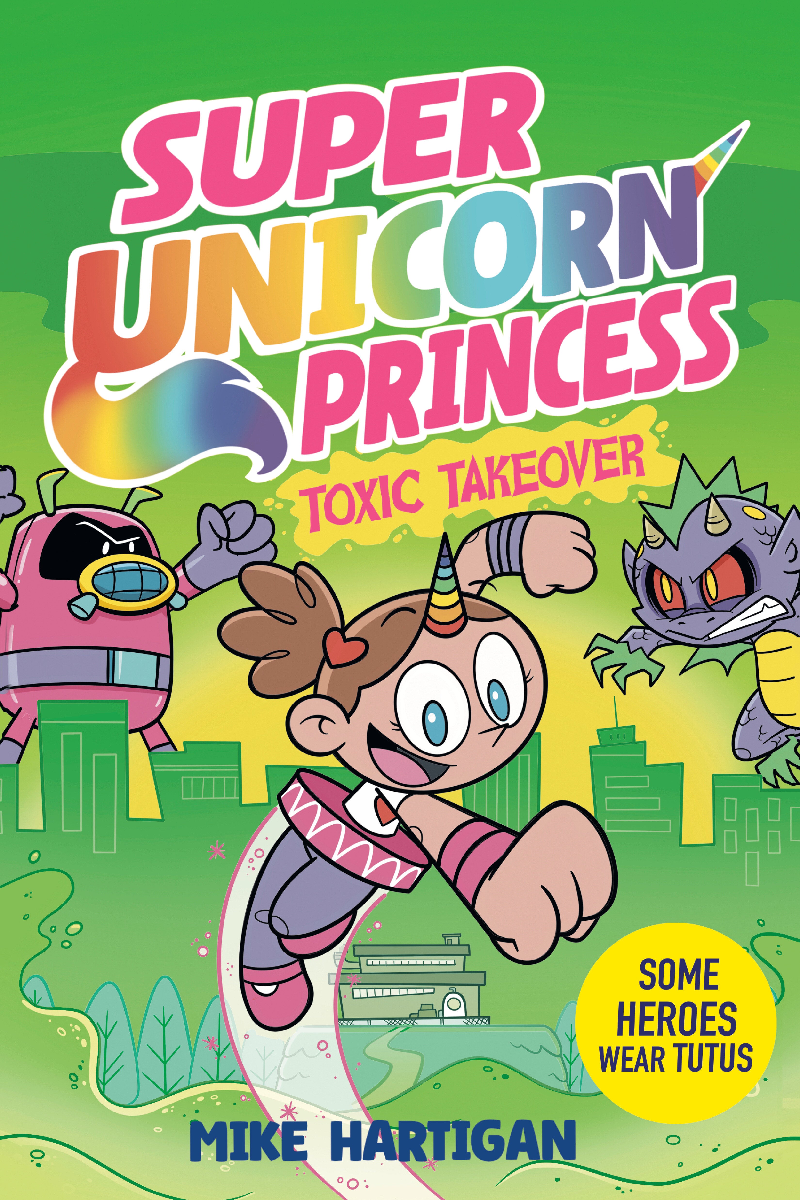 Super Unicorn Princess: Toxic Takeover: A Graphic Novel TPB - Release Estimate 01/20/2027 | BD Cosmos