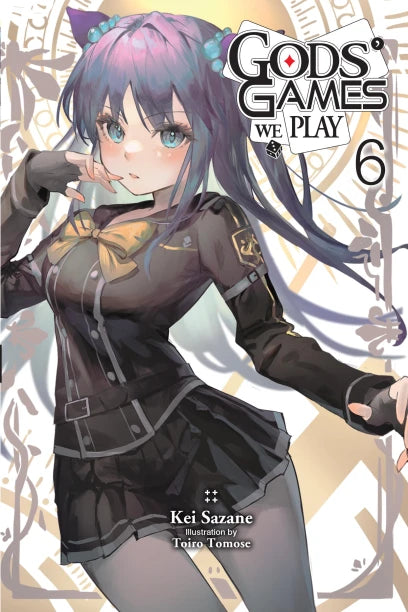 Gods' Games We Play, Vol. 6 (light novel) | BD Cosmos