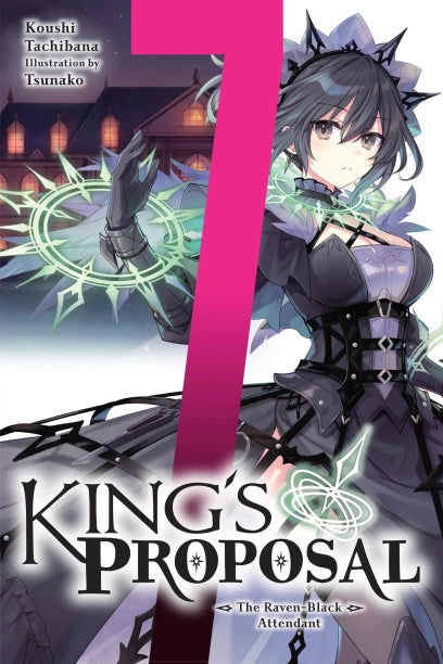 King's Proposal: The Raven-Black Attendant Vol. 7 (light novel) | BD Cosmos