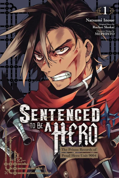 Sentenced to Be a Hero, Vol. 1 (manga): The Prison Records of Penal Hero Unit 9004 | BD Cosmos
