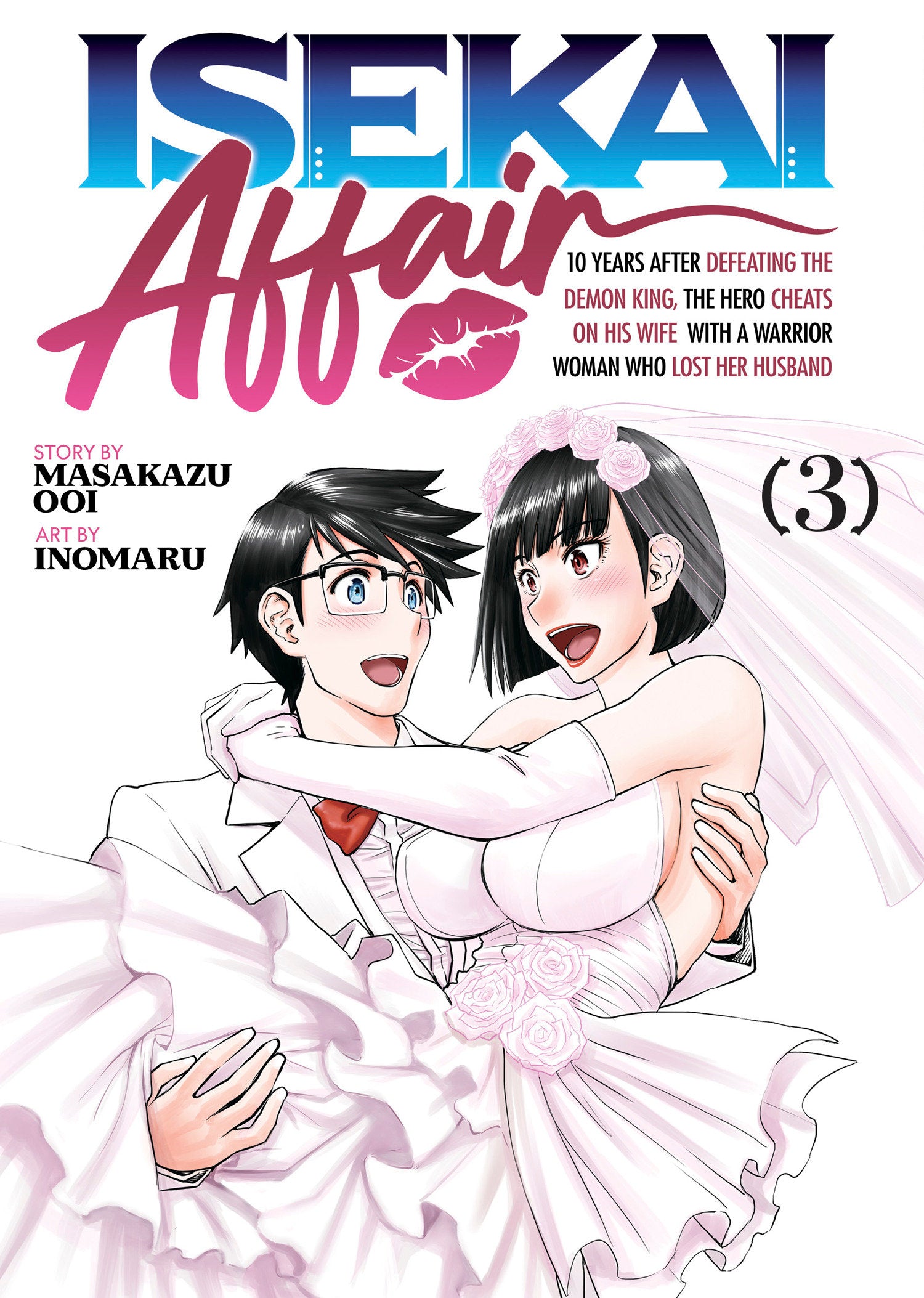 Isekai Affair: 10 Years After Defeating The Demon King, The Hero Cheats On His Wife With A Warrior Woman Who Lost Her Husband Volume. 3 | BD Cosmos
