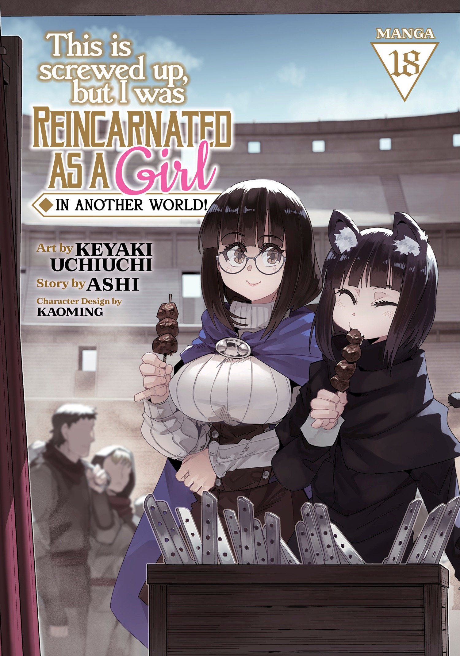 This Is Screwed Up, But I Was Reincarnated As A Girl In Another World! (Manga) Volume. 18 | BD Cosmos