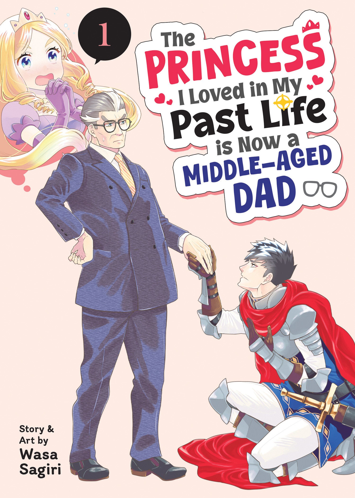 The Princess I Loved In My Past Life Is Now A Middle-Aged Dad Volume. 1 | BD Cosmos